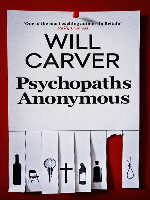 Title details for Psychopaths Anonymous by Will Carver - Available